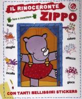 Il rinoceronte Zippo. Con adesivi di Giovanna Mantegazza, Donata Montanari edito da La Coccinella