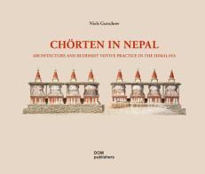 Chörten in Nepal. Architecture and buddhist votive practice in the Himalaya. Ediz. illustrata di Niels Gutschow edito da Dom Publishers