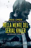 Nella mente del serial killer di Mike Omer edito da Newton Compton Editori