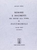 Memorie e documenti per servire alla storia di Pontremoli (rist. anast. Lucca-Firenze, 1887-1904) vol.2 di Giovanni Sforza edito da Forni