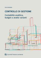 Controllo di gestione. Contabilità analitica, budget e analisi varianti di Silvio Modina edito da Giuffrè