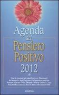 Agenda del pensiero positivo 2012 edito da Armenia