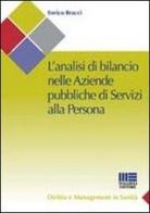 L' analisi di bilancio nelle aziende pubbliche di servizi alla persona di Enrico Bracci edito da Maggioli Editore