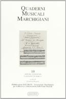Quaderni musicali marchigiani (2003) vol.10 edito da Quattroventi