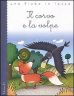 Il corvo e la volpe di Esopo, Roberto Piumini edito da EL