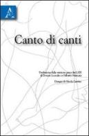 Canto di canti di Nicola Carrino, Donato Loscalzo, Gilberto Marconi edito da Aracne