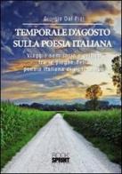 Temporale d'agosto sulla poesia italiana di Giorgio Dal Piai edito da Booksprint
