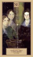 Lettere di Charlotte Brontë, Emily Brontë, Anne Brontë edito da SE