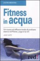 Fitness in acqua di Jane Katz edito da Red Edizioni