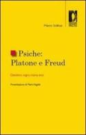 Psiche. Platone e Freud. Desiderio, sogno, mania, eros. E-book di Marco Solinas edito da Firenze University Press