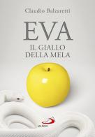Eva. Il giallo della mela di Claudio Balzaretti edito da San Paolo Edizioni