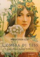 L' ombra di Tess. Il giudice Rosati incontra Th. Hardy di Mariateresa Izzo edito da Youcanprint