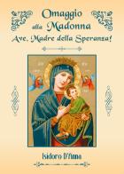Omaggio alla Madonna di Isidoro D'Anna edito da Youcanprint