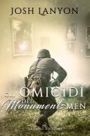 Gli omicidi dei Monuments Men di Josh Lanyon edito da Triskell Edizioni