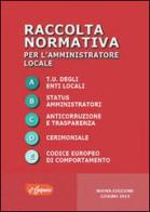 Raccolta normativa per l'amministratore locale edito da Grafiche E. Gaspari