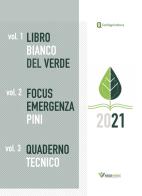 Libro bianco del verde-Focus emergenza pini-Quaderno tecnico edito da Kepos - Libro Bianco del Verde aps