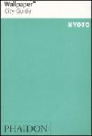 Kyoto. Ediz. inglese edito da Phaidon