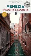 Venezia insolita e segreta. Nuova ediz. di Thomas Jonglez, Paola Zoffoli, Irene Galifi edito da Jonglez