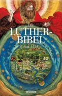 Die Luther-Bibel von 1534. Ediz. inglese, tedesca edito da Taschen