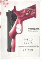 Ventiquattro nero di Diego Cugia edito da Mondadori
