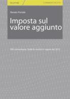 IVA. Imposta sul valore aggiunto 2013 di Renato Portale edito da Giuffrè