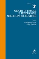 Giochi di parole e traduzione nelle lingue europee edito da Aracne