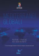Mediterranei globali. Politiche e strategie per i «mari ristretti» edito da Nuova Cultura