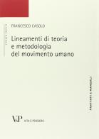 Lineamenti di teoria e metodologia del movimento umano di Francesco Casolo edito da Vita e Pensiero