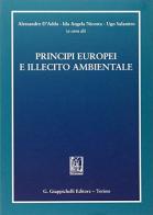 Principi europei e illecito ambientale edito da Giappichelli