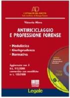 Antiriciclaggio e professione forense. Modulistica, giurisprudenza, normativa. Con CD-ROM di Vittorio Mirra edito da Maggioli Editore