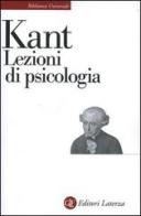 Lezioni di psicologia di Immanuel Kant edito da Laterza