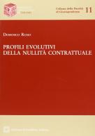 Profili evolutivi della nullità contrattuale di Domenico Russo edito da Edizioni Scientifiche Italiane