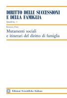 Mutamenti sociali e itinerari del diritto di famiglia di Rosanna Pane edito da Edizioni Scientifiche Italiane