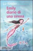 Emily. Diario di una sirena di Liz Kessler edito da Piemme