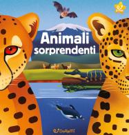 Animali sorprendenti. Animal world. Ediz. a colori edito da Doremì Junior