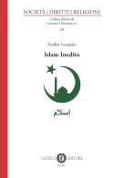 Islam inedito di Zouhir Louassini edito da Cacucci