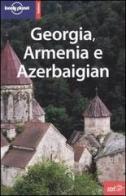 Georgia, Armenia, Azerbaigian di Richard Plunkett, Tom Masters edito da EDT
