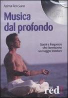 Musica dal profondo. CD Audio di Azima V. Rosciano edito da Red Edizioni