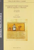 I frammenti degli oratori romani dell'età augustea e tiberiana edito da Edizioni dell'Orso