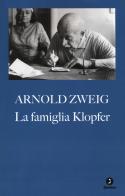 La famiglia Klopfer di Arnold Zweig edito da Giuntina