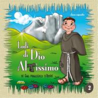 Lodi di Dio altissimo di san Francesco d'Assisi