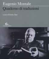 Quaderno di traduzioni di Eugenio Montale edito da Il Canneto Editore
