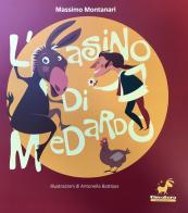 L' asino di Medardo di Massimo Montanari, Antonella Battilani edito da Incontri Editrice