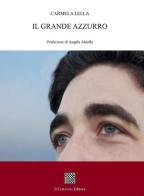 Il grande azzurro di Carmela Lella edito da Il Convivio