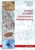 Manuale illustrato di diagnostica parassitologica edito da Selecta Medica