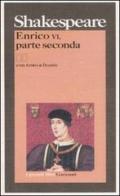 Enrico VI. Testo inglese a fronte vol.2 di William Shakespeare edito da Garzanti