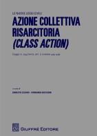 Azione collettiva risarcitoria (Class Action). Legge n. 244/2007, art. 2 comma 445-449 edito da Giuffrè