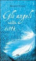 Gli angeli nella città di Marco Vitale edito da ESD-Edizioni Studio Domenicano
