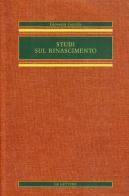 Studi sul Rinascimento di Giovanni Gentile edito da Le Lettere