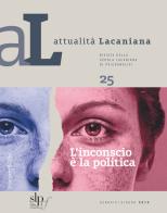 Attualità lacaniana. Rivista della Scuola Lacaniana di Psicoanalisi vol.25 edito da Rosenberg & Sellier